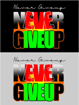 Never Giveup Quote .eps