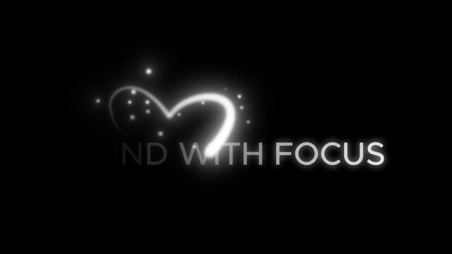 Heart symbol glows brightly above the text which highlights a clear and sharp mental state of focus.