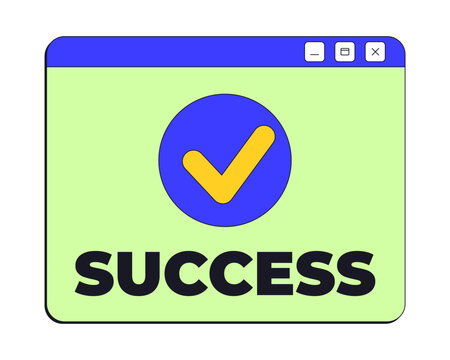 Success notification neo brutalism pop-up UI window. Completed action. System confirmation. Successful operation checkmark. Isolated user interface element in neubrutalism style. Retro Y2K UX design