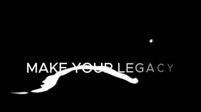 Typography with the phrase make your legacy appears in white against a stark black background design.