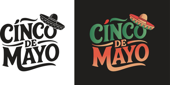 Cinco de Mayo typography design with traditional Mexican sombrero hat icon isolated on white and black backgrounds.