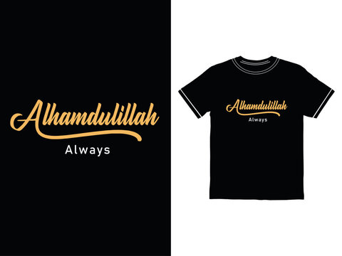 Black t-shirt with alhamdulillah always print