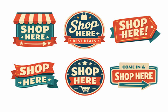 Collection of shop here signs, badges, and stickers in a vintage design promoting commerce and best deals