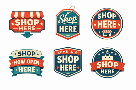 Shop here, now open, come in and buy badges for retail promotion and marketplace marketing with vintage style design