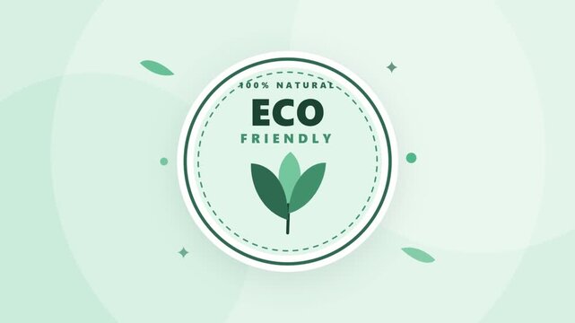 Eco friendly 100 percent natural label with leaves in motion animation