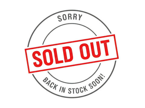 Circular stamp with 'SORRY SOLD OUT BACK IN STOCK SOON!' message, a red 'SOLD OUT' overlay, and grey text.