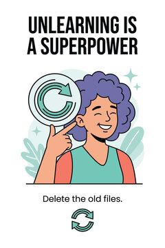 Unlearning Is a Superpower Growth Mindset Vector Illustration