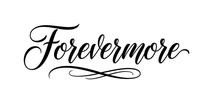 Forevermore. lettering and all elements in black. Vector style. AWhite background. Pure white background. Perfect isolation and visual consistency. Elegant