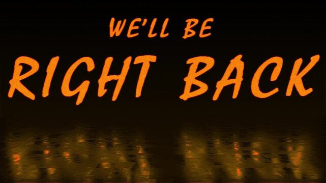 4k stock | We'll be right back text animated glitch effect. Black background. A seamless Loopable Animation.