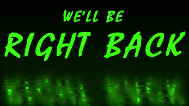 4k stock | We'll be right back text animated glitch effect. Black background. A seamless Loopable Animation.