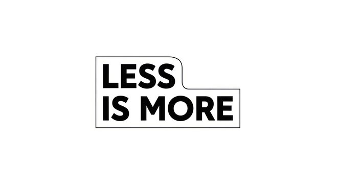 Minimalist Typography Less is More Design.
