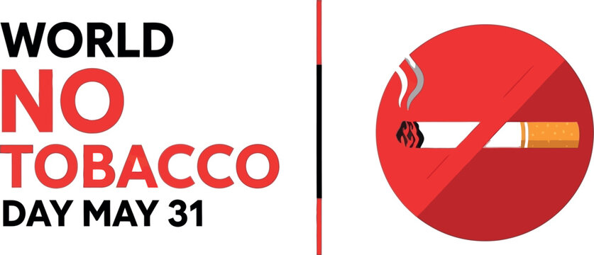 World No Tobacco Day May 31 banner, stop smoking sign with cigarette icon, anti-smoking vector