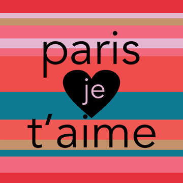French phrase "Paris Je T'aime" (Paris I Love You) in modern sans-serif font with a heart symbol. Set against a retro pastel horizontal striped background in pink, blue, and tan tones.