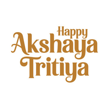 Happy Akshaya Tritiya Golden Typography Hindu Festival Greeting Design, Akshaya Tritiya, Subh Akshaya Tritiya, Indian Festival, Auspicious Day