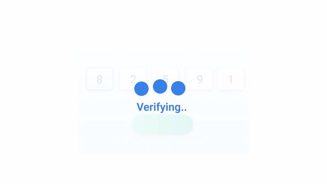 Complete UI animation showing OTP code input, verifying loading state, and final verified success with checkmark, representing secure login authentication and user verification flow.
