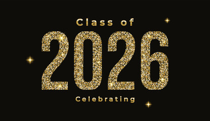 Class of 2026 graduation logo poster with gold glitter confetti. Template for design party high school or college, graduate invitations or banner. Vector celebration illustration with sparkle. © Zhi_zhi_art