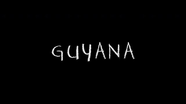 Guyana writing in chalk with scribble animation effect
