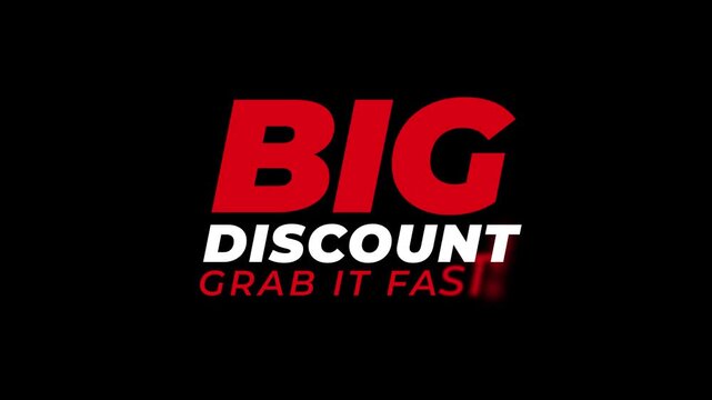 BIG DISCOUNT,GRAB IT FAST promotional text featuring a discount offer.