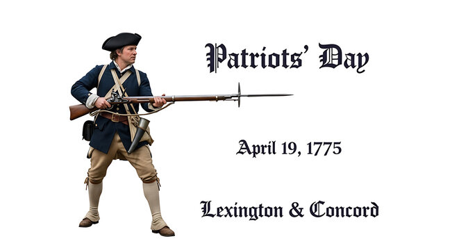 3d Patriots&rsquo; Day poster shows a Revolutionary War soldier holding a musket with the text &ldquo;Patriots&rsquo; Day&rdquo; above, &ldquo;April 19, 1775&rdquo; centered, and &ldquo;Lexington & Concord&rdquo; along the bottom on a clean