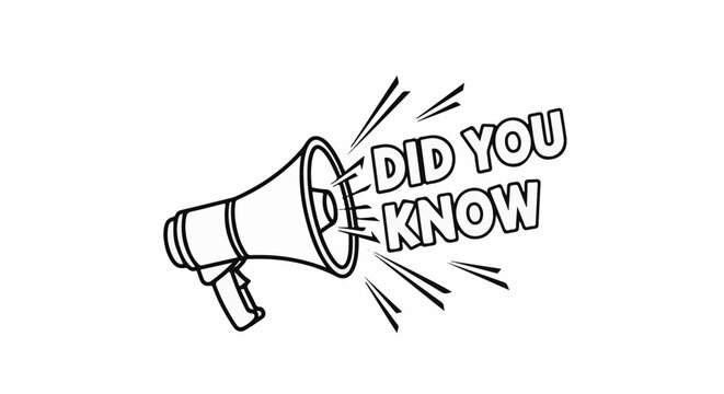 A simple black and white line drawing of a megaphone with "DID YOU KNOW" text