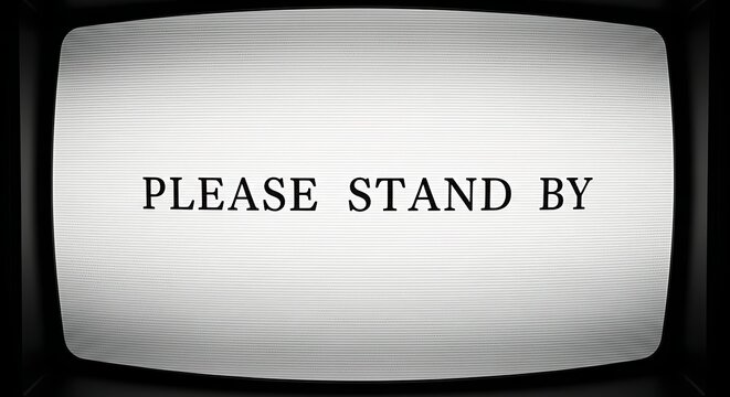 Please stand by message on retro television screen with static interference television broadcast communication obsolete.