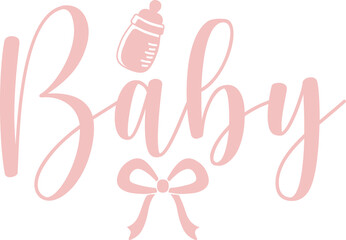 Fototapeta premium Baby typography design on plain white transparent isolated background for card, shirt, hoodie, sweatshirt, apparel, tag, mug, icon, poster or badge