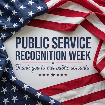 Public Service Recognition Week Thank You to Our Public Servants Message Framed by Waving USA American Flag for Government Appreciation