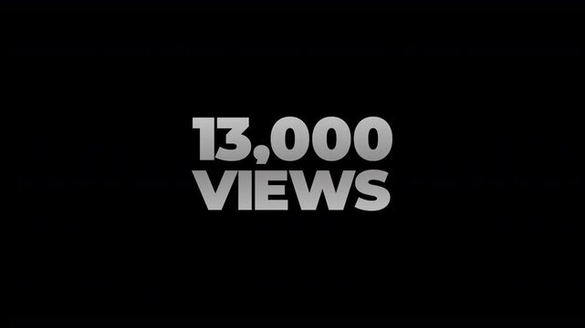 13k views counting number social media on transparent background. counter number views social media increasing to 13 thousands. motion text 4k video with alpha channel