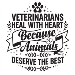 Obraz premium Veterinarians Heal With Heart Quote Design 