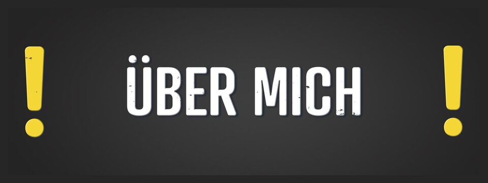 Ueber mich (about me) - A blackboard illustration with white text.