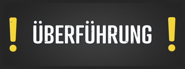 UeberfUehrung (transfer) - A blackboard illustration with white text. © lhphotos
