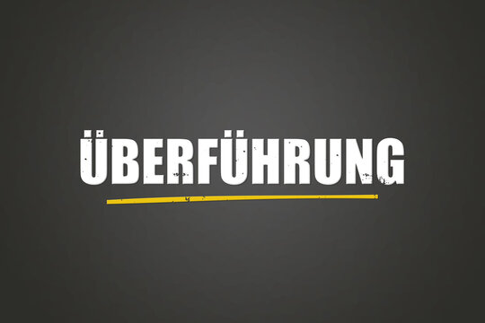 UeberfUehrung (transfer) - A blackboard with white text.