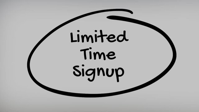 Limited Time Signup Hand Writing Text on Glass Screen
