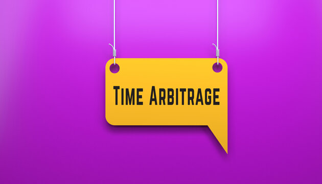 Time Arbitrage speech bubble concept for leveraging time differences remote work and global productivity advantage