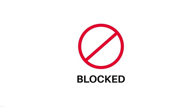 Ban and block icon animation for restriction and prohibited access concept Not allowed animation I no alchol Blocked Error text animation 