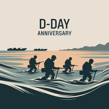 D-day anniversary with silhouettes of soldiers wading through ocean water to the shore, WWII infantry