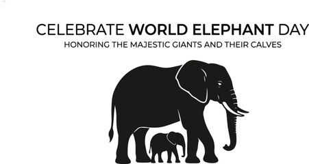 Fototapeta premium Celebrate World Elephant Day 2026 Silhouette Vector SVG Clean Black and White Mother and Baby Calf Cut File 