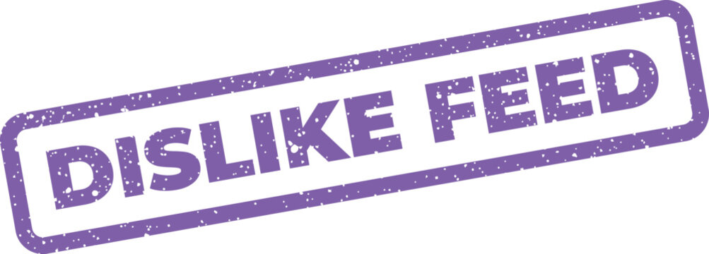 Distressed rectangular label with DISLIKE FEED text, ideal for negative feedback or social media user interface concepts