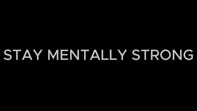 Text typography featuring the motivational phrase stay mentally strong on a dark background.
