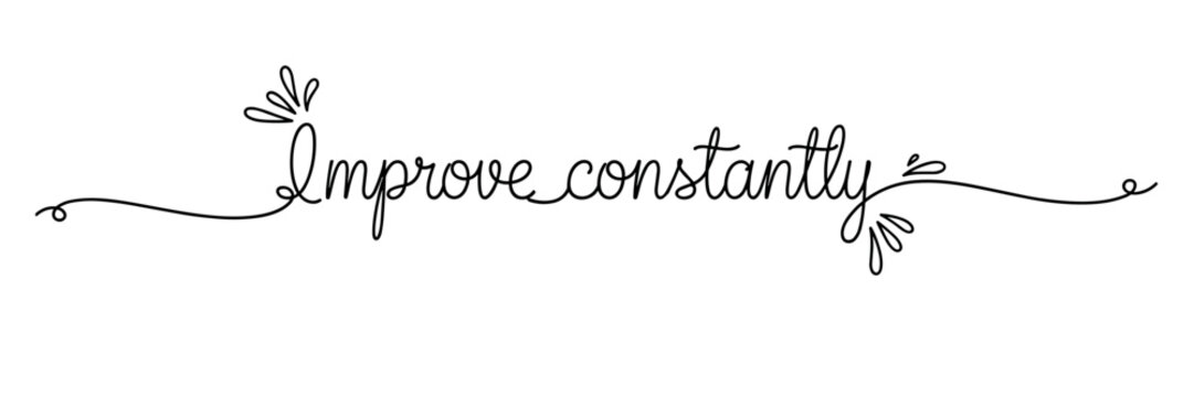 Hand drawn script lettering showing improve constantly on white background, none editable stroke