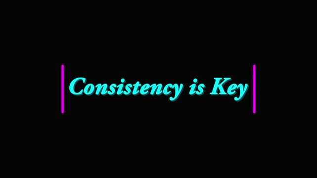 Consistency is key text animation with cyan text and pink lines important