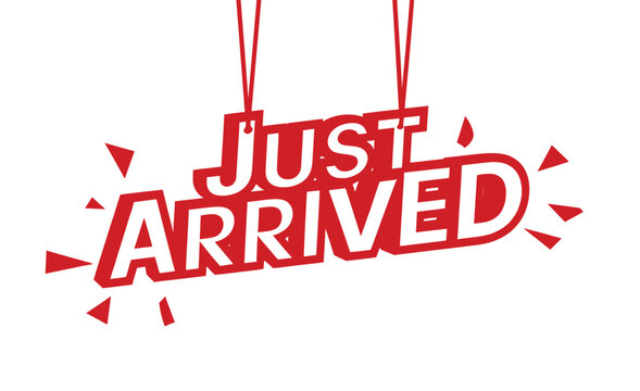 Bright red just arrived banner with starburst design hanging by strings