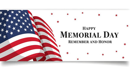 Happy Memorial Day Remember and Honor with the American Flag and Stars