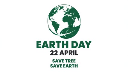 Fototapeta premium Earth Day 22 April graphic with green planet and leaf isolated on white background