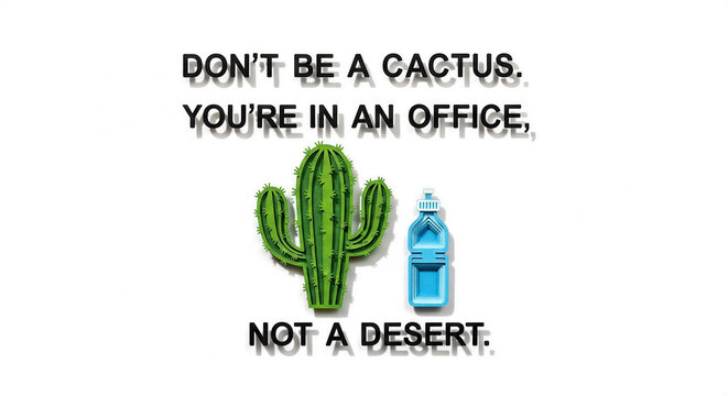 Cactus illustration with office water cooler and motivational quote  