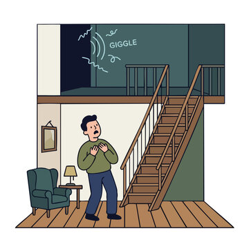 Man startled by mysterious giggle from upstairs.