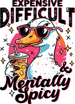 Expensive Difficult and Mentally Spicy svg, Funny Goose Iced Coffee Svg, Trendy Sassy Cute svg