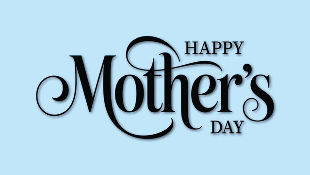 Happy mothers day typography lettering on blue background elegant script greeting card design for love celebration holiday minimal vector illustration
