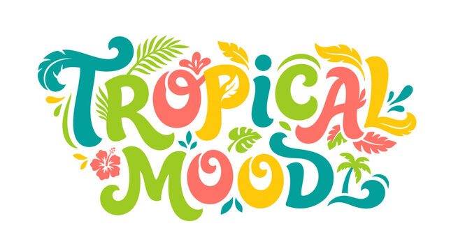 Tropical mood colorful text design.
