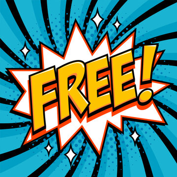 Free icon tag sticker with bold comic text on starburst badge, blue radial halftone background in pop art style. Free vector icon design for promo offer gift graphics